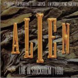 Alien (SWE) : Live in Stockholm 1990